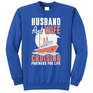 Cruising Cruise Vacation Husband Wife Couple Great Gift Sweatshirt