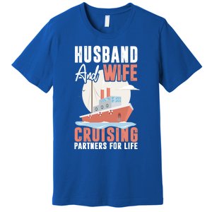 Cruising Cruise Vacation Husband Wife Couple Great Gift Premium T-Shirt