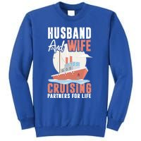 Cruising Cruise Vacation Husband Wife Couple Great Gift Tall Sweatshirt