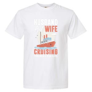 Cruising Cruise Vacation Husband Wife Couple Great Gift Garment-Dyed Heavyweight T-Shirt