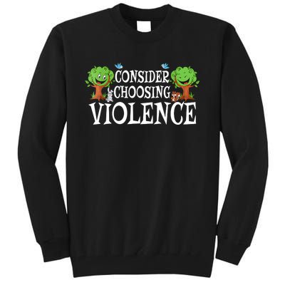 Consider Choosing Violence Cute Woodland Tall Sweatshirt