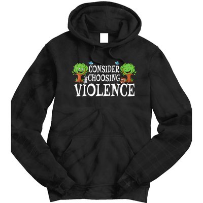 Consider Choosing Violence Cute Woodland Tie Dye Hoodie