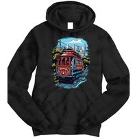 California City View San Francisco Cable Car Sf Sightseeing Tie Dye Hoodie