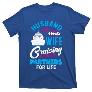 Cruising Cruise Vacation Husband Wife Couple Gift T-Shirt