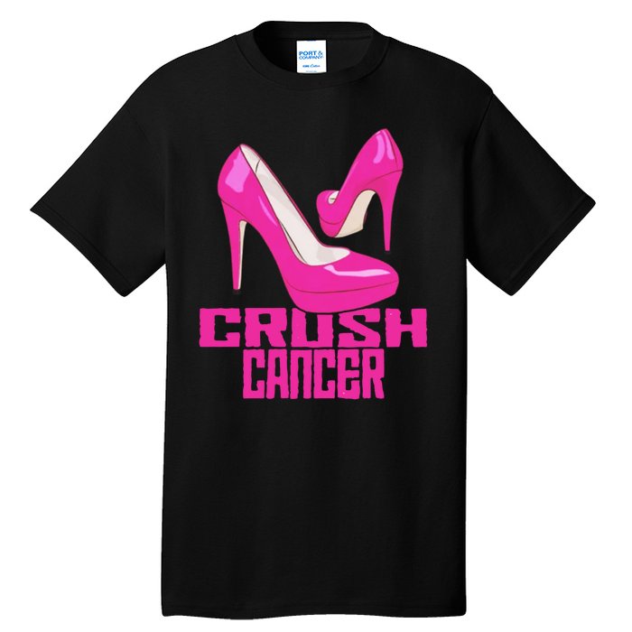 Crush Cancer With Pink Heels Tall T-Shirt