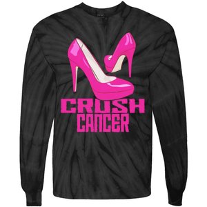 Crush Cancer With Pink Heels Tie-Dye Long Sleeve Shirt