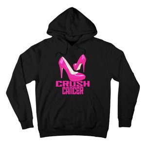 Crush Cancer With Pink Heels Tall Hoodie