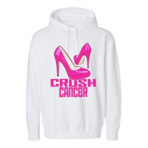 Crush Cancer With Pink Heels Garment-Dyed Fleece Hoodie