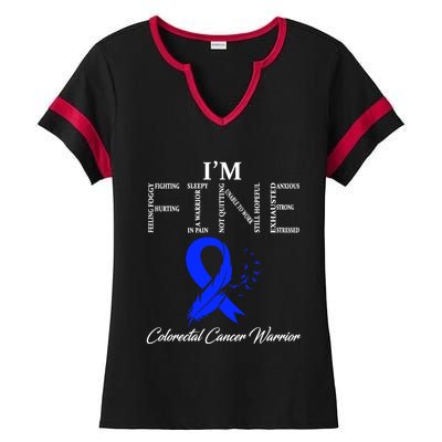 Colorectal Cancer Warrior I'm Fine Gift Ladies Halftime Notch Neck Tee