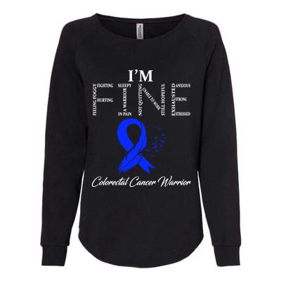 Colorectal Cancer Warrior I'm Fine Gift Womens California Wash Sweatshirt