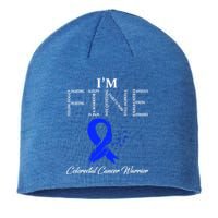 Colorectal Cancer Warrior I'm Fine Gift Sustainable Beanie