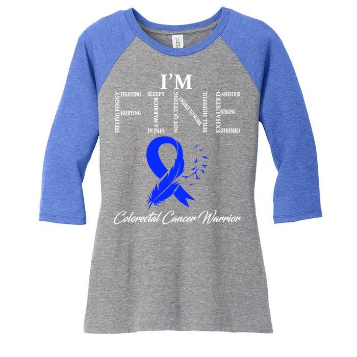 Colorectal Cancer Warrior I'm Fine Gift Women's Tri-Blend 3/4-Sleeve Raglan Shirt