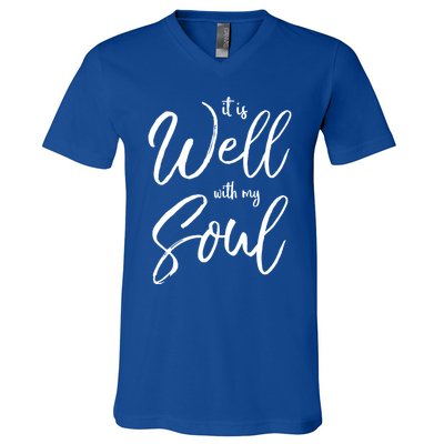 Cute Christian Worship Quote S It Is Well With My Soul Great Gift V-Neck T-Shirt