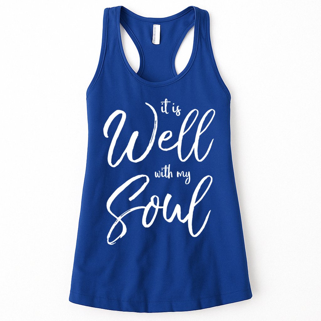 Cute Christian Worship Quote S It Is Well With My Soul Great Gift Womens Tank Top