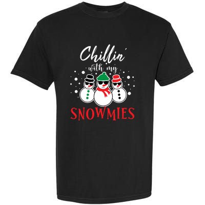 Christmas Chillin With My Snowmies Cool Snowman Garment-Dyed Heavyweight T-Shirt