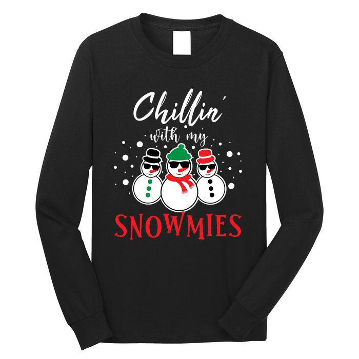 Christmas Chillin With My Snowmies Cool Snowman Long Sleeve Shirt