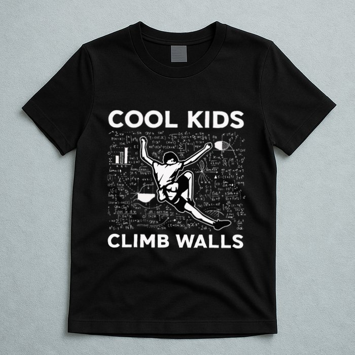 Cool Climb Walls Funny Rock Climbing Bouldering T-Shirt