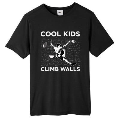 Cool Climb Walls Funny Rock Climbing Bouldering Tall Fusion ChromaSoft Performance T-Shirt