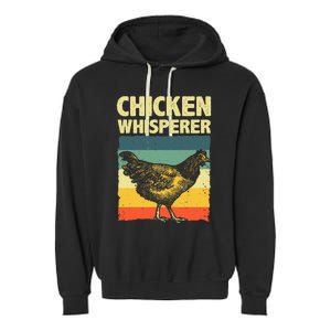 Cute Chicken Whisperer For Women Chicken Farmer Lover Garment-Dyed Fleece Hoodie