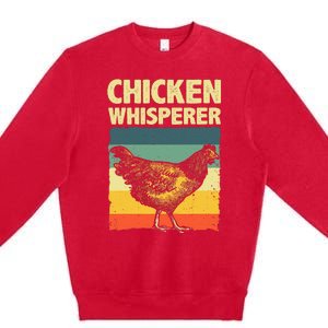 Cute Chicken Whisperer For Women Chicken Farmer Lover Premium Crewneck Sweatshirt