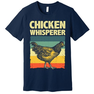 Cute Chicken Whisperer For Women Chicken Farmer Lover Premium T-Shirt