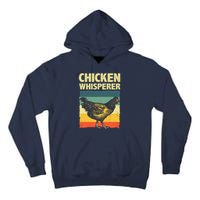 Cute Chicken Whisperer For Women Chicken Farmer Lover Tall Hoodie