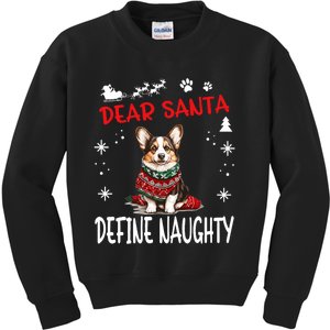 Cute Cardigan Welsh Corgi Dog Christmas Dear Santa Define Kids Sweatshirt