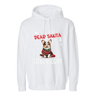 Cute Cardigan Welsh Corgi Dog Christmas Dear Santa Define Garment-Dyed Fleece Hoodie