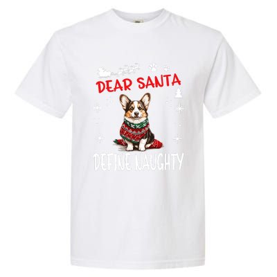 Cute Cardigan Welsh Corgi Dog Christmas Dear Santa Define Garment-Dyed Heavyweight T-Shirt