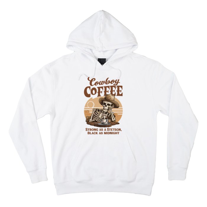 Cowboy Coffee Western Country Skeleton In A Stetson Hat Funny Hoodie