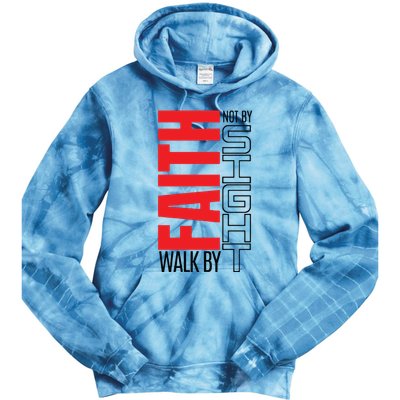 Christian Christian Walk By Faith Not By Sight Tie Dye Hoodie