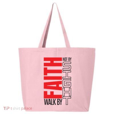 Christian Christian Walk By Faith Not By Sight 25L Jumbo Tote