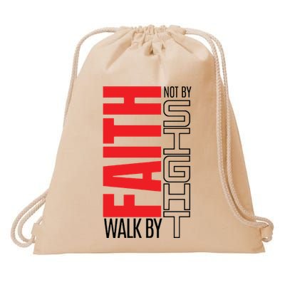 Christian Christian Walk By Faith Not By Sight Drawstring Bag