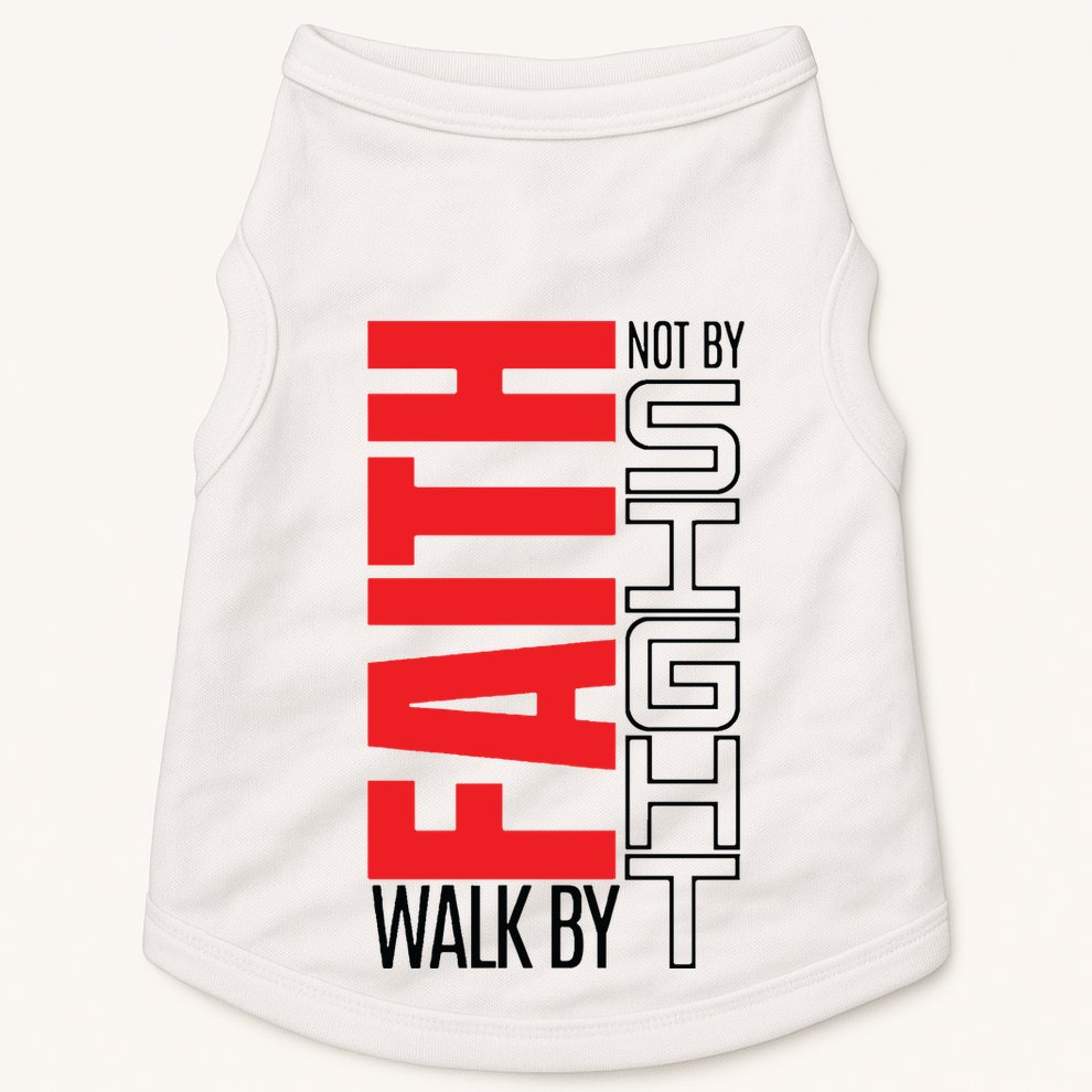 Christian Christian Walk By Faith Not By Sight Doggie Tank