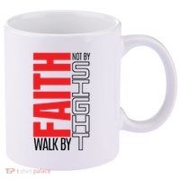 Christian Christian Walk By Faith Not By Sight 11oz C Handle Ceramic Mug