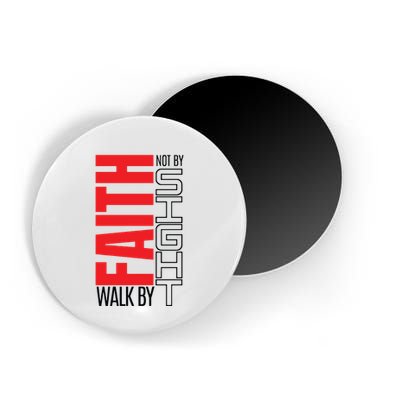 Christian Christian Walk By Faith Not By Sight Magnet