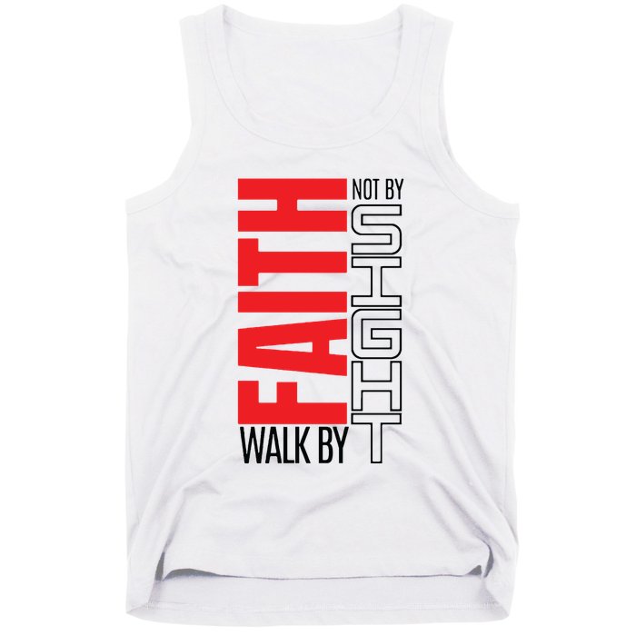 Christian Christian Walk By Faith Not By Sight Tank Top