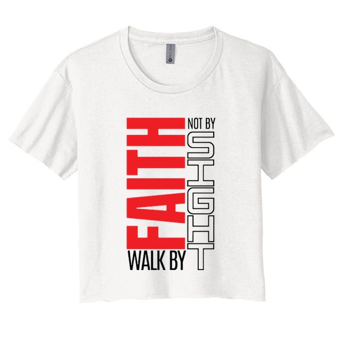 Christian Christian Walk By Faith Not By Sight Crop Top