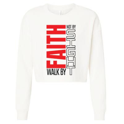 Christian Christian Walk By Faith Not By Sight Cropped Pullover Crew