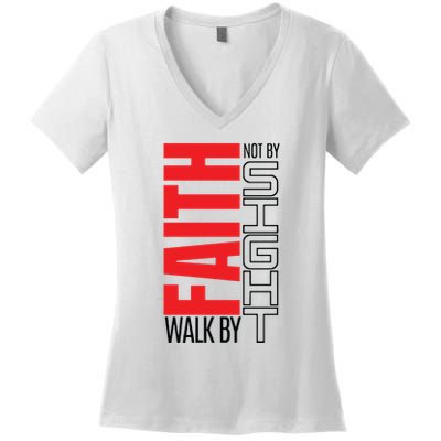 Christian Christian Walk By Faith Not By Sight Women's V-Neck T-Shirt