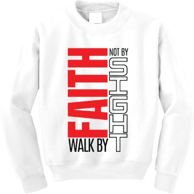 Christian Christian Walk By Faith Not By Sight Kids Sweatshirt