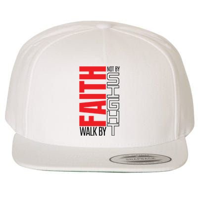 Christian Christian Walk By Faith Not By Sight Wool Snapback Cap