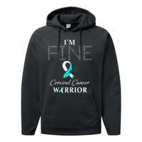 Cervical Cancer Warrior I'm Fine Performance Fleece Hoodie