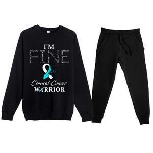 Cervical Cancer Warrior I'm Fine Premium Crewneck Sweatsuit Set