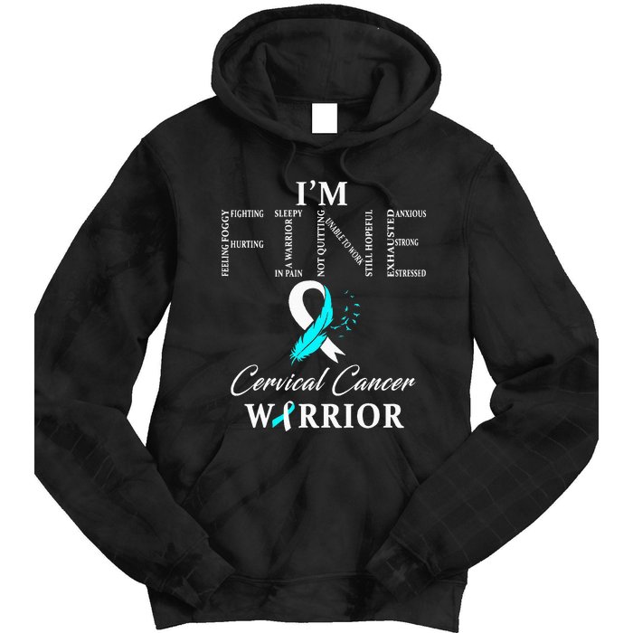 Cervical Cancer Warrior I'm Fine Tie Dye Hoodie