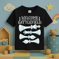 Cool Chess Welcome To The Battlefield Toddler T-Shirt