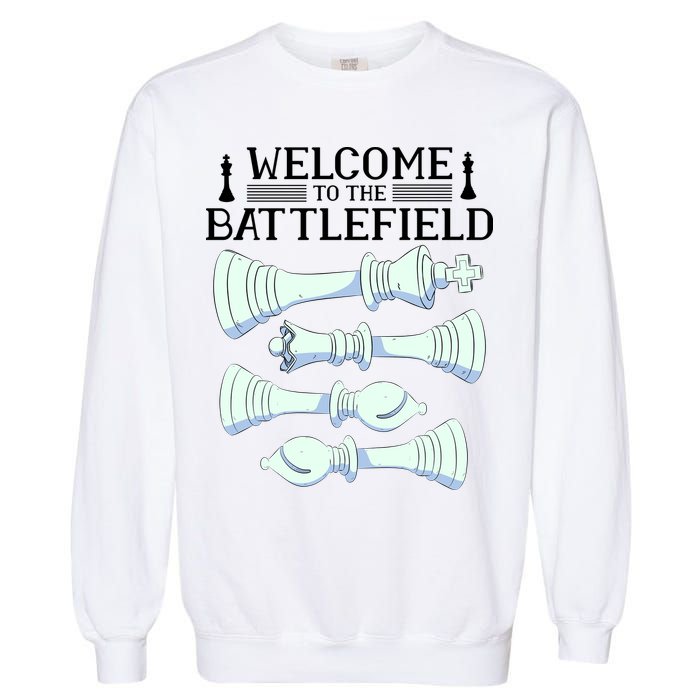 Cool Chess Welcome To The Battlefield Garment-Dyed Sweatshirt