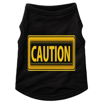 Caution Caution Warning Watch Out Proceed With Care Doggie Tank