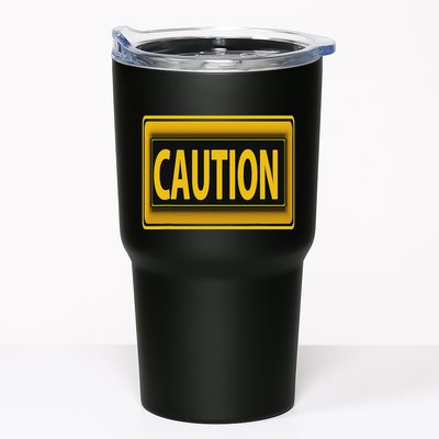 Caution Caution Warning Watch Out Proceed With Care Tumbler