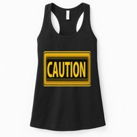 Caution Caution Warning Watch Out Proceed With Care Womens Tank Top